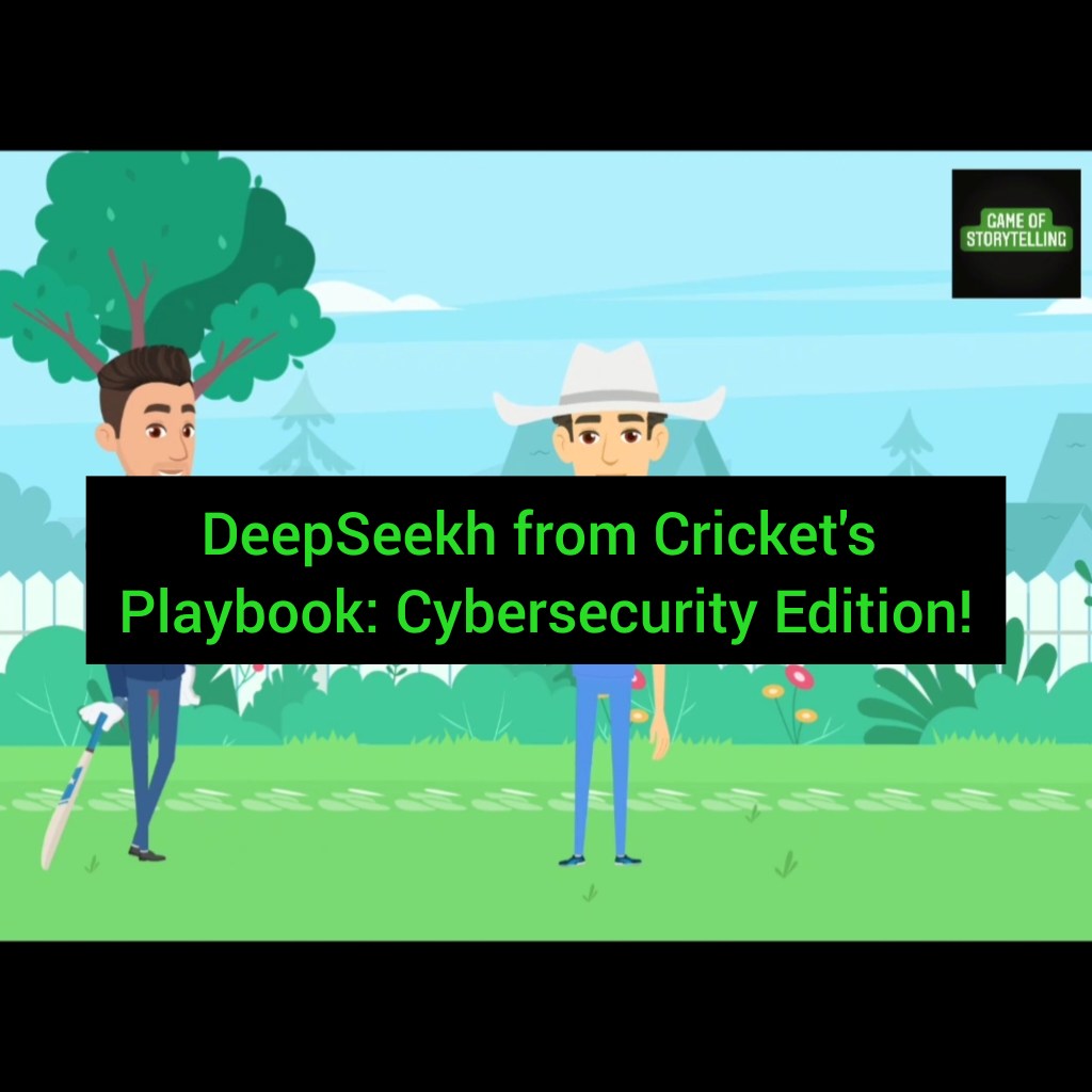 DeepSeekh from Cricket’s Playbook: Cybersecurity&nbsp;Edition